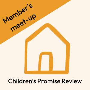 orange house on light pink background. Text reads children's promise review. Text in left hand corner reads 'members' meet-up'